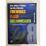 Crie Anime E Publique Seu Site Utilizando Fireworks Flash Dr