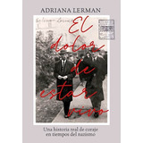 El Dolor De Estar Vivo - Lerman Adriana (libro) - Nuevo