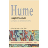 Ensayos Económicos: Los Orígenes Del Capitalismo Moderno, De Hume, David. Editorial Biblioteca Nueva, Tapa Blanda En Español, 2008