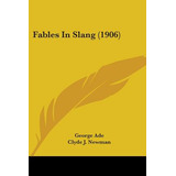 Libro Fables In Slang (1906) - Ade, George