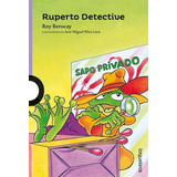 Ruperto Detective  -  R  Berocay  -  Loqueleo
