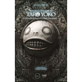 The Strange Works Of Taro Yoko: From Drakengard To Nier: Aut