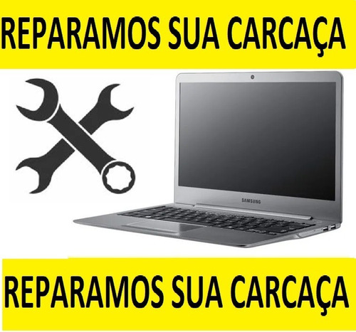 Reparamos Sua Carcaça Ultrabook Samsung Np530u3c