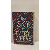 The Sky Is Every Where - Jandy Nelson - Speak