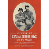 Mckean's Sunday School Boys Go To War, De David Allen Handy. Editorial David Handy, Tapa Blanda En Inglés