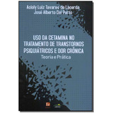 Uso Da Cetamina No Tratamento De Transtornos Psiquiátricos