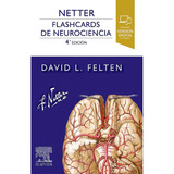 Libro Netter. Flashcards De Neurociencia 4ed., De Netter (felten). Editorial Elsevier, Tapa Tapa Dura En Español, 2023