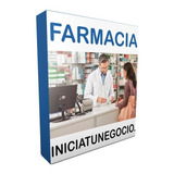 Kit Imprimible - Como Abrir Una Farmacia - Negocio