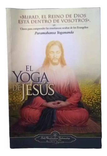 El Yoga De Jesús Enseñanzas Ocultas