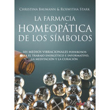 La Farmacia Homeopática De Los Símbolos (libro Original)
