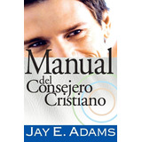 Libro Manual Del Consejero - Jay E. Adams
