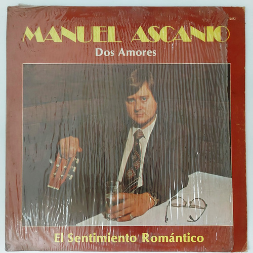 Manuel Ascanio - Dos Amores - El Sentimiento Romantico   Lp