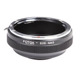 Adaptador Fotga Para Lente Canon Eos Ef / Ef-s A Camara M4/3