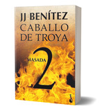 J. J. Benitez. Caballo De Troya 2. Masada