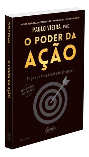 O Poder Da Ação - Edição Black! - Capa Dura: Não Aplica, De : Paulo Vieira. Série Não Aplica, Vol. Não Aplica. Editora Gente, Capa Dura, Edição Não Aplica Em Português, 2022