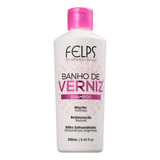 Shampoo Profissional Banho De Verniz 250ml - Felps