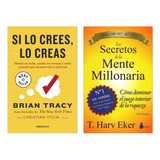 Si Lo Crees Lo Creas Tracy + Secretos Mente Millonaria