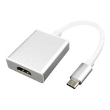 Adaptador Tipo C Usb 3.1 Hdmi Hdtv