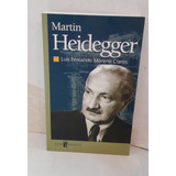 Martin Heidegger - Luis Fernando Moreno Claros - Edaf 