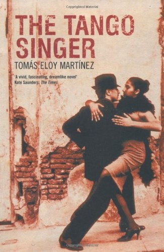 Tango Singer, The ( Tomas Eloy Martinez ), De Martínez, Tomás Eloy. Editorial Bloomsbury, Tapa Blanda En Inglés, 2007