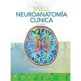 Libro: Snell. Neuroanatomía Clínica (spanish Edition)