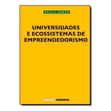 Universidades E Ecossistemas De Empreendedorismo, De Paulo Lemos. Editora Unicamp, Capa Mole, Edição 1 Em Português, 2012