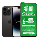 Película P/ iPhone 14 Pro - 9d Cerâmica Protetora
