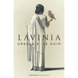 Lavinia, De Ursula Le Guin. Editorial Minotauro, Tapa Blanda En Español, 2022