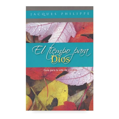 El Tiempo Para Dios \u002F Jacques Philippe | Meses sin interés