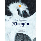 Dragón | Ray Bradbury