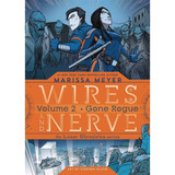 Wires And Nerve 02 (saga Cronicas Lunares) - Marissa Meyer