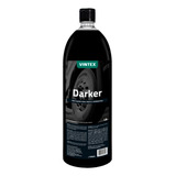 Darker 1,5l Vintex Alto Brilho Renova Pneus E Borrachas