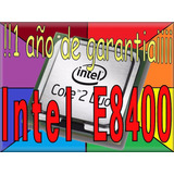 Procesador Intel Core 2 Duo E8400 Original Y 1 Año Garantia 