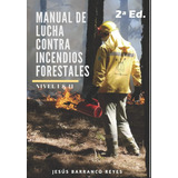 Libro: Manual De Lucha Contra Incendios Forestales: Nivel Bá