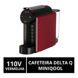 Cafeteira Cápsulas Delta Q, Miniqool, Vermelha, 110v