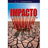 Impacto, De T. L.osborn. Editorial Graça Editorial, Tapa Mole En Português