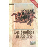 Libro Bandidos Del Rio Frio Los Nuevo