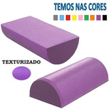 Rolo Massagem Half Roller Pilates Meia Lua Texturizado