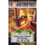 Libro Case Of The Highland House Haunting - Poole, Jeffre...
