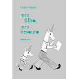 Meu Filho, Meu Besouro, De Volpato, Cadão. Editora Sesi - Sp, Edição 01ed Em Português, 18