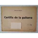 Cartilla De La Guitarra Óscar Rosati   Antigua Casa Nuñez 