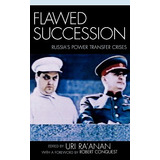 Libro Flawed Succession: Russia's Power Transfer Crises -...