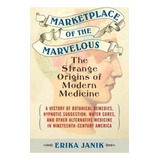 Marketplace Of The Marvelous, De Erika Janik. Editorial Beacon Press, Tapa Blanda En Inglés