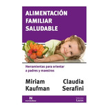 Alimentación Familiar Saludable - Miriam Kaufman - Noveduc