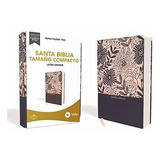 Biblia Rvr60 Letra Grande Tamaño Compacto Tapa Dura/tela Azul Floral, De Rvr 1960. Editorial Vida En Español