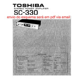 Esquema  Amplificador Thoshiba Sc330 Sc 330 Via Email