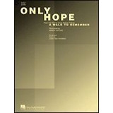 Only Hope (de La Pelicula Un Paseo Para Recordar) - Partitur