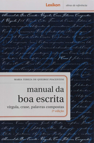 Manual Da Boa Escrita-virgula, Crase, Palavras Compostas-2ed