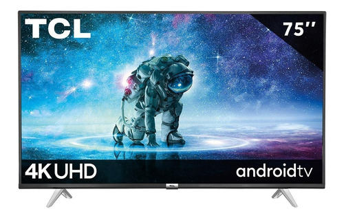 Android Tv Tcl 75a445 75'' Uhd 4k 8ms 60hz Hdr10