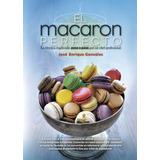 Libro El Macaron Perfecto